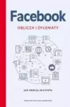 Facebook. Oblicza i dylematy - zdjęcie