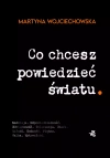 Co chcesz powiedzieć światu - zdjęcie
