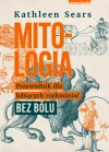Mitologia. Przewodnik dla lubiących rozkminiać bez bólu - zdjęcie