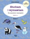 Słucham i wymawiam. Zeszyt 1. Głoski b, p - zdjęcie