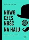 Nowoczesność na haju. Kapitalizm, mieszczaństwo i użytek z narkotyków - zdjęcie