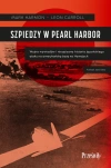Szpiedzy w Pearl Harbor. Wojna wywiadów i nieopisana historia japońskiego ataku na amerykańską bazę na Hawajach - zdjęcie