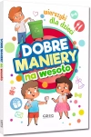 Dobre maniery na wesoło. Wierszyki dla dzieci - zdjęcie