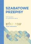 Szabatowe przepisy. 100 receptur na żydowskie dania - zdjęcie