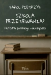 Szkoła przetrwania? Notatki polskiego nauczyciela - zdjęcie