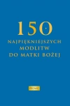 150 najpiękniejszych modlitw do Matki Bożej - zdjęcie