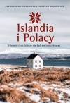 Islandia i Polacy. Historie tych, którzy nie bali się zaryzykować - zdjęcie