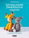 Szydełkowe zwierzątka amigurumi. 26 prostych wzorów - zdjęcie