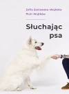 Słuchając psa - zdjęcie
