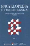 Encyklopedia ruchu narodowego. Organizacje, wydarzenia, pojęcia. Tom 3 - zdjęcie