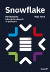 Snowflake. Nowoczesna inżynieria danych w praktyce - zdjęcie
