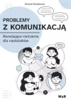Problemy z komunikacją. Rozwijające ćwiczenia dla - zdjęcie