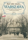 Było takie miasto… Warszawa na starych zdjęciach i kartach pocztowych z kolekcji Rafała Bielskiego. Tom 2: 1905–1918 - zdjęcie