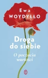 Droga do siebie. O poczuciu wartości - zdjęcie