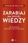 Zarabiaj na swojej wiedzy. Jak zbudować dochodowy biznes doradczy - zdjęcie