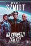 Pola dawno zapomnianych bitew. Tom 3. Na krawędzi zagłady - zdjęcie
