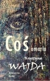 Coś umarło - zdjęcie