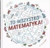 To wszystko matematyka! - zdjęcie