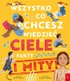 Wszystko, co chcesz wiedzieć o ciele człowieka. Fakty i Mity - zdjęcie