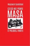Czego nie powie Masa o polskiej mafii - zdjęcie