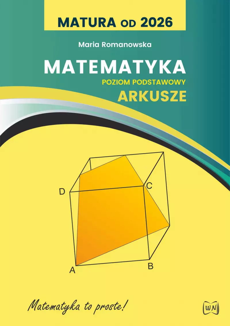Matura od 2026. Matematyka. Arkusze. Poziom podstawowy
