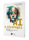 AI w strategii: rewolucja sztucznej inteligencji w zarządzaniu - zdjęcie