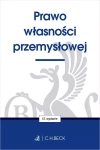 Prawo własności przemysłowej wyd. 17/2023 - zdjęcie