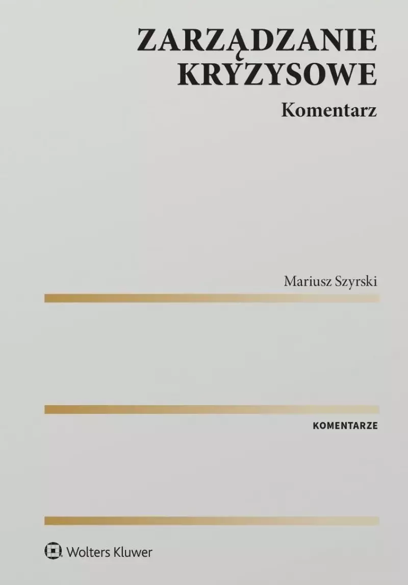 Zarządzanie kryzysowe. Komentarz