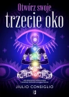 Otwórz swoje trzecie oko. Jak aktywować szóstą czakrę i rozwinąć zdolności parapsychiczne - zdjęcie