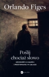 Poślij chociaż słowo. Opowieść o miłości i przetrwaniu w Gułagu - zdjęcie