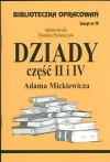 Biblioteczka opracowań. „Dziady” Adama Mickiewicza, część II i IV - zdjęcie