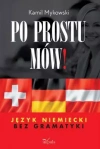 Po prostu mów! Język niemiecki bez gramatyki - zdjęcie