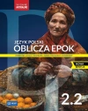 Oblicza epok 2.2. Język polski. Podręcznik. Liceum i technikum. Zakres podstawowy i rozszerzony. Nowa edycja - zdjęcie