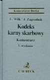 Kodeks karny skarbowy. Komentarz, 3 wydanie - zdjęcie