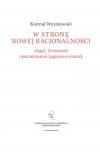 W stronę nowej racjonalności. Hegel, Trentowski i poszukiwania zaginionej prawdy - zdjęcie