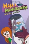 Maja i Minizaury. Tom 4. I kto to gada? - zdjęcie