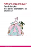 Feministyka albo sztuka obchodzenia się z kobietami - zdjęcie