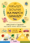 Pierwszy słownik dla małych geniuszy. Odkryj świat w 5 językach - zdjęcie