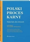 Polski proces karny. Materiały do ćwiczeń - zdjęcie