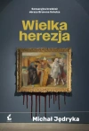 Wielka herezja Wielka herezja - zdjęcie