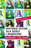 Historia sztuki dla dzieci i rodziców. Rozmowy z Kajtkiem - zdjęcie