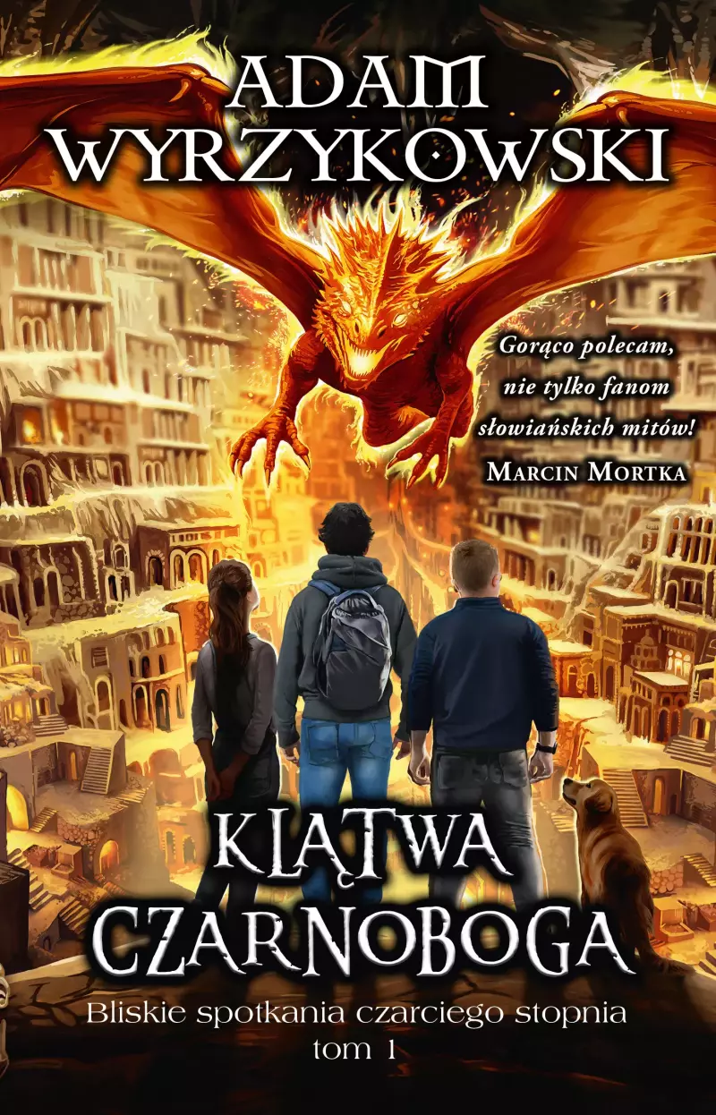 Bliskie spotkania czarciego stopnia. Tom 1. Klątwa Czarnoboga Bliskie spotkania czarciego stopnia. Tom 1. Klątwa Czarnoboga