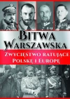 Bitwa Warszawska. Zwycięstwo ratujące Polskę i Europę - zdjęcie
