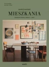 Mieszkania warszawskie. Biografie miejsc, rzeczy i ludzi - zdjęcie