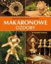 Makaronowe ozdoby i dekoracje - zdjęcie