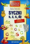Syczki s, z, c, dz. Zabawy z głoskami - zdjęcie