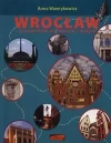 Wrocław. Przewodnik dla dużych i małych - zdjęcie