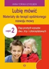Lubię mówić, część 2. Materiały do terapii opóźnionego rozwoju mowy - zdjęcie