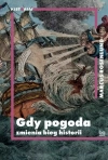 Gdy pogoda zmienia bieg historii - zdjęcie