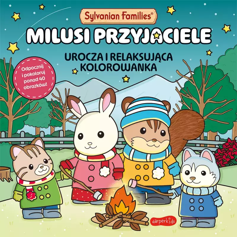 Sylvanian Families. Milusi przyjaciele. Urocza i relaksująca kolorowanka Sylvanian Families. Milusi przyjaciele. Urocza i relaksująca kolorowanka